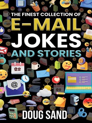 cover image of The Finest Collection of E-Mail Jokes and Stories